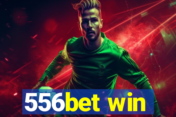 556bet win